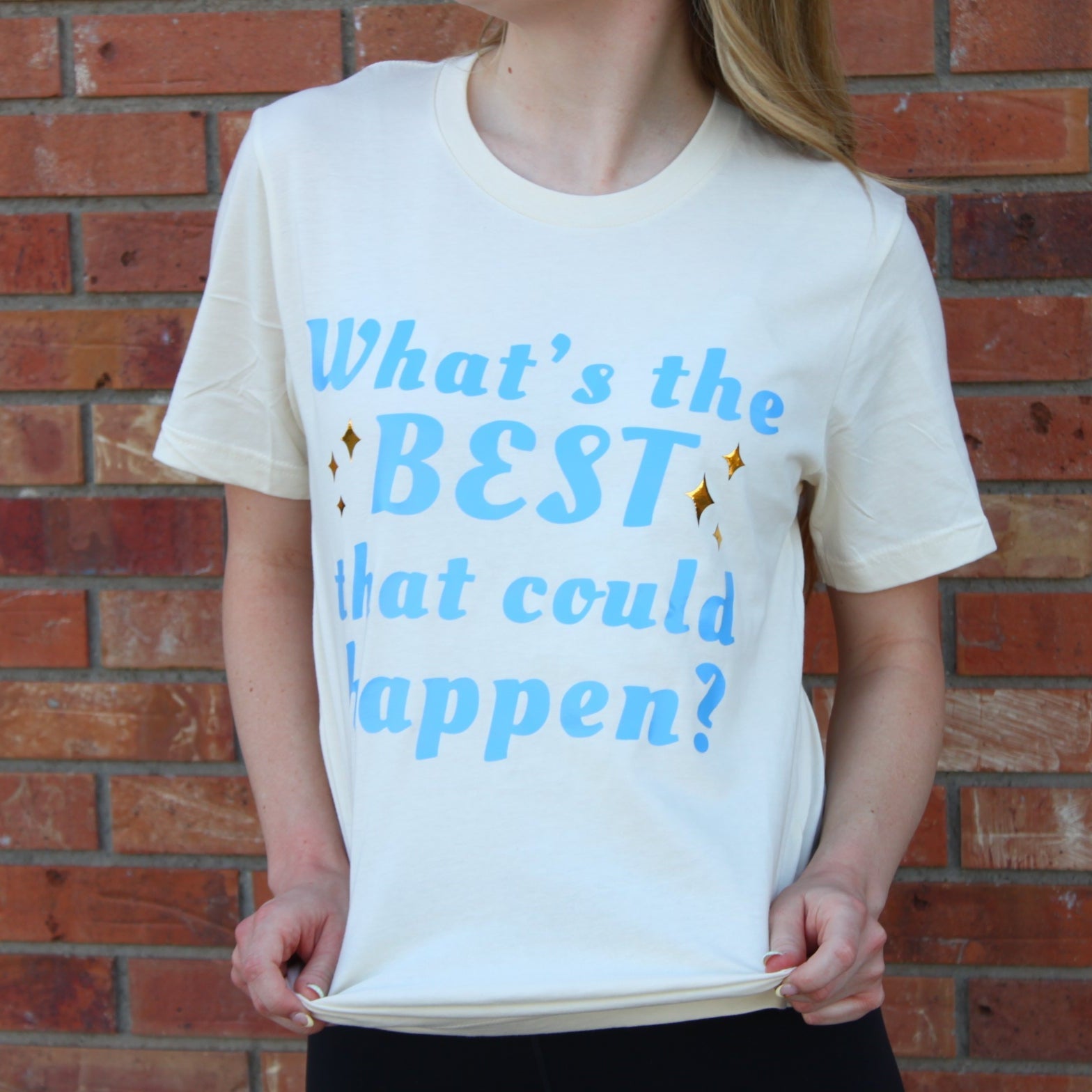 Best Could Happen T-shirt