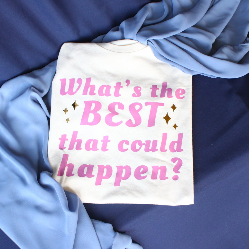 Best Could Happen T-shirt